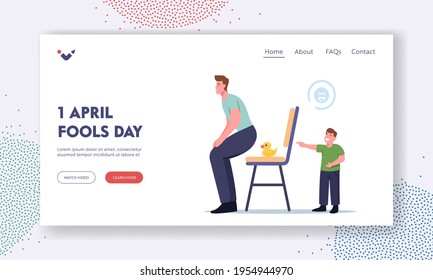 First April Fools Day Landing Page Template. Boy Character Put Rubber Duck on Chair to Kidding Dad, Child Making Prank Kidding Father at Home. Humorous Situation. Cartoon People Vector Illustration