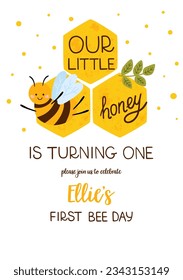 First Baby birthday invitation template. Bee party decorative card for kids birth card with text Our little honey, flowers for girls and boys. Sweet yellow honeycomb. Vector Bee day illustration.