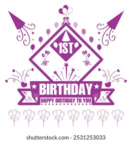 First birthday greeting card with balloons and happy birthday to you quotes