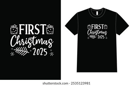 First Christmas 2025. Christmas Typography Design.