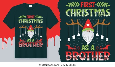 First Christmas As a Brother Best Christmas Design for gift cards, banners, vectors, t-shirts, posters, print, etc