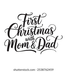 First Christmas as mom dad Typography T Shirt Design