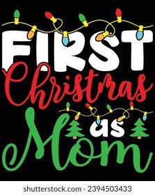 "First Christmas as Mom" EPS vector file