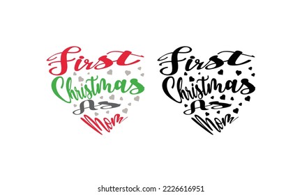 First Christmas as Mom.First Christmas Mom Tee Design.