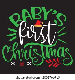 Baby’s First Christmas - Christmas T-shirt Design, Vector Files