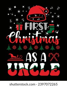 FIRST CHRISTMAS AS A UNCLE TSHIRT DESIGN