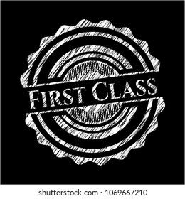 First Class written on a chalkboard