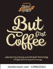 But first Coffee. 3D script typeface. Lettering print on sticker or clothes.
