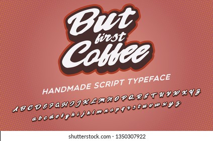 But first coffee. 3D vintage script font. Retro typeface. Vector font illustration. Comics style.