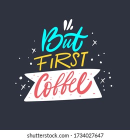 Mais de première main du café a écrit une citation. Illustration vectorielle. Isolé sur fond noir. Conception de bannières, affiches, cartes et imprimés.