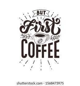 but first coffee lettering quotes