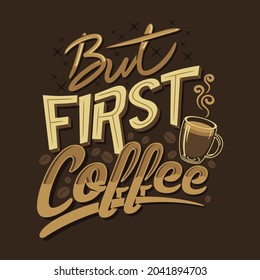 but first coffee quotes sayings poster decoration for cafe restaurant