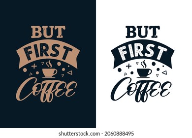 But first coffee t shirt