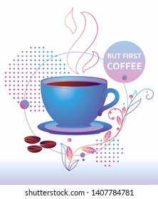 But first coffee - trendy colored advertising poster