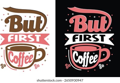 But first coffee t-shirt design