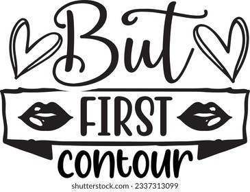 But First Counter Beauty SVG Design