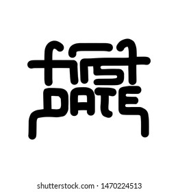 First Date - unique simple text quote