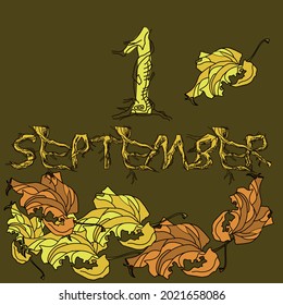 First day of autumn. Postcard September 1 with maple leaves. Decorative font with tree roots
