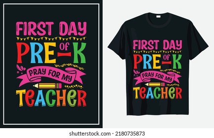 First Day Of Pre-K Pray for My Teacher Back To School T Shirt