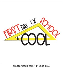 First day of school is cool, yellow ruler, with funny colorful text. Young and happy , t-shirt graphics, posters, party concept, textile graphic, and card.