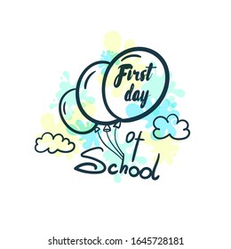 First day of school. Funny badge on white background with bright blotches of paint. Vector illustration