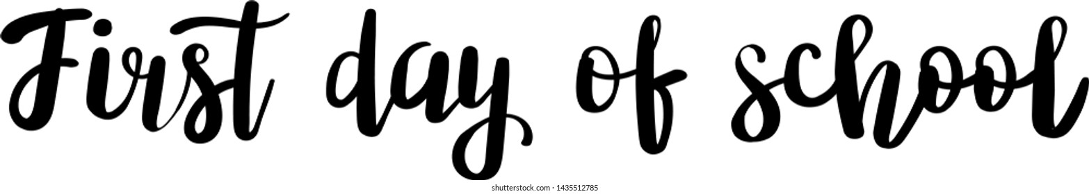 First day of school handwritten brush lettering Vector calligraphy illustration isolated Fun brush ink inscription for photo overlays, greeting card, poster design