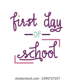 First Day Of School Lettering