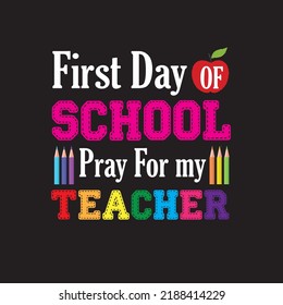 First Day of School Pray for my Teacher design