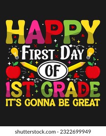 First day of school tshirt design or first day of school poster design