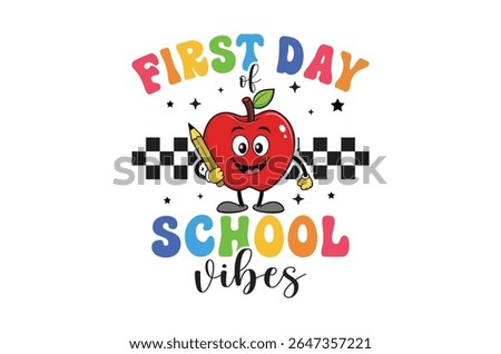 First day of school vibes, Back to school typography t shirt design, Retro First day of school, teacher t shirt, Funny Graduation shirt, printable vector illustration, cut file cricut, silhouette, png