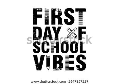 First day of school vibes, Back to school typography t shirt design, Retro First day of school, teacher t shirt, Funny Graduation shirt, printable vector illustration, cut file cricut, silhouette, png