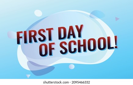 first day of school word concept vector illustration blue 3d style for social media landing page, template, ui, web, mobile app, poster, banner, flyer, background, gift card, coupon, label, wallpaper
