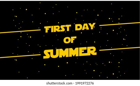 First day of Summer. Holiday concept. Template for background, banner, card, poster, t-shirt with text inscription, vector eps 10