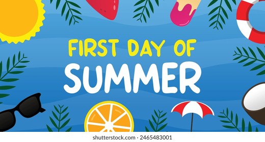 First Day of Summer. Sun, watermelon, glasses, ice cream and more. Great for cards, banners, posters, social media and more. Blue sky background.