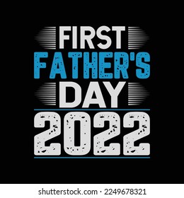 first father's day 2022 svg svg