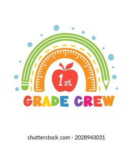 First grade crew. Back to school design with rainbow and apple. First day of school sign. Funny print for shirt. Kids school emblem, badge or label.