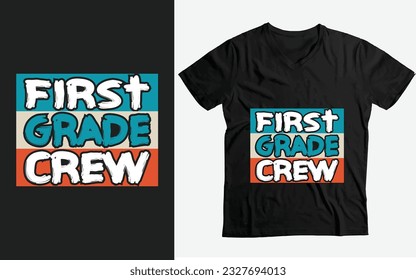 first grade crew t-shirt funny back to school custom t shirt design