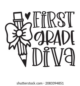 First Grade Diva Logo Inspirational Quotes Typography Lettering Design