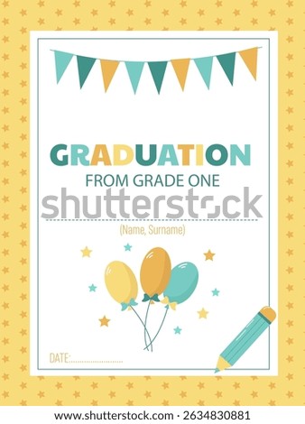 First grade graduation certificate to congratulate students with balloons and a pencil