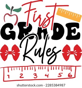 First grade rules svg ,Teacher svg Design, Back to school svg design