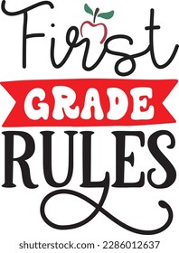 First grade rules svg ,Teacher svg Design, Back to school svg design