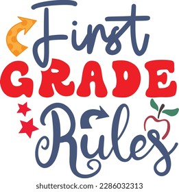 First grade rules svg ,Teacher svg Design, Back to school svg design