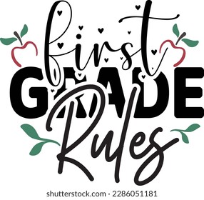 First grade rules svg ,Teacher svg Design, Back to school svg design