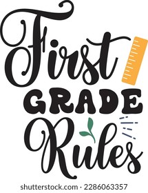 First grade rules svg ,Teacher svg Design, Back to school svg design
