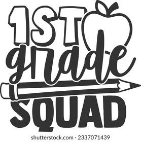 First Grade Squad - 1st Grade Design