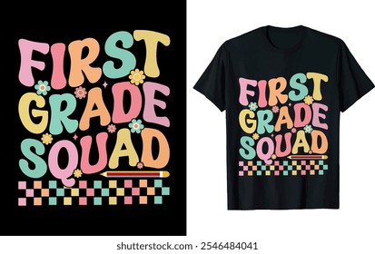 FIRST GRADE SQUAD, Back to school T-shirt design