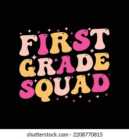 First grade squad retro t shirt design