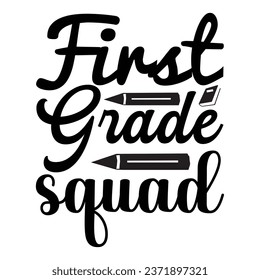 First Grade Squad School design