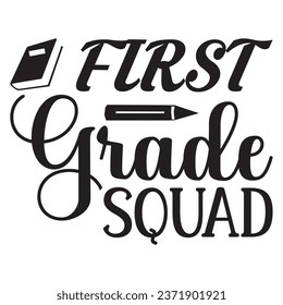 First Grade Squad School design