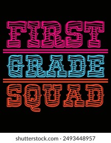 First Grade Squad.with patches for t-shirts and other uses